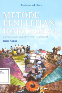Image of Metode Penelitian Ilmu Sosial: Pendekatan Kualitatif dan Kuantitatif