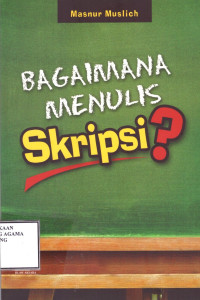 Image of Bagaimana Menulis Skripsi?