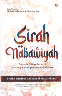 Image of Sirah Nabawiyah: Sejarah Paling Autentik tentang Kehidupan Rasulullah Saw.