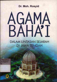 Image of Agama Baha'i dalam Lintasan Sejarah di Jawa Tengah