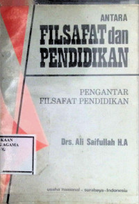 Image of Antara Filsafat dan Pendidikan : Pengantar Filsafat Pendidikan