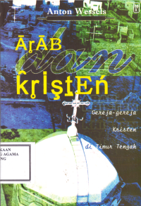 Image of Arab dan Kristen: Gereja-gereja Kristen di Timur Tengah