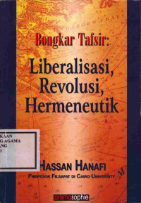 Image of Bongkar Tafsir :Liberalisasi Revolusi Hermenutik