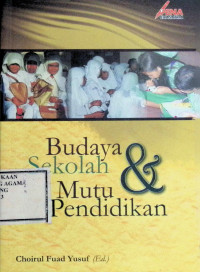 Image of Budaya Sekolah & Mutu Pendidikan