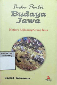 Image of Buku Pinter Budaya Jawa :  Mutiara Adiluhung Orang Jawa