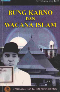 Image of Bung Karno dan Wacana Islam: kenangan 100 tahun Bung Karno