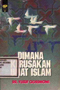 Image of Dimana Kerusakan Umat Islam
