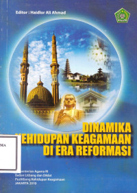 Image of dinamika kehidupan keagamaan di era reformasi