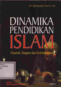 Image of Dinamika Pendidikan Islam : Sejarah, Ragam dan Kelembagaan