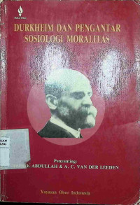 Image of Durkheim dan pengantar sosiologi moralitas