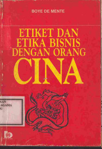 Image of Etiket dan Etika Bisnis dengan Orang Cina