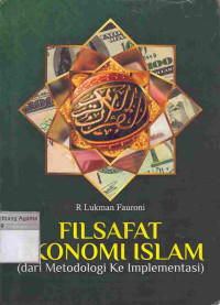 Image of Filsafat Ekonomi Islam (dari Metodologi ke Implementasi)