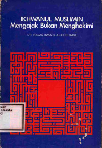 Image of ikhwanul muslimin mengajak bukan menghakimi