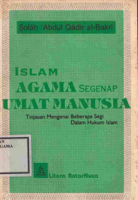 Image of Islam agama segenap umat manusia : tinjauan mengenai beberapa segi dalam hukum islam