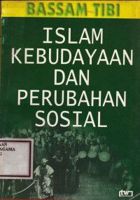 Image of Islam Kebudayaan dan Perubahan Sosial