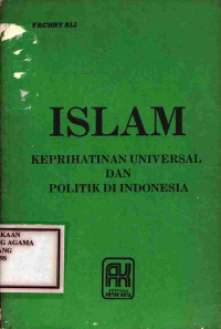 Image of ISLAM KEPRIHATINAN UNIVERSAL DAN POLITIK INDONESIA