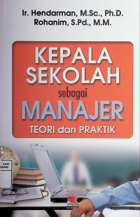 Image of Kepala Sekolah sebagai Manajer : Teori dan Praktik