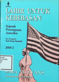 Image of Lahir untuk Kebebasan : Sejarah Perempuan Ameria Jilid 2