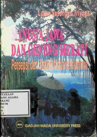 Image of Manusia Jawa dan gunung Merapi persepsi dan sistem kepercayaan