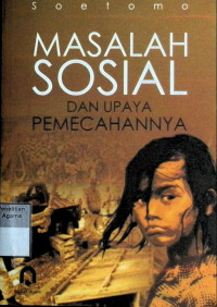 Image of Masalah Sosial dan Upaya Pemecahannya