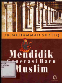 Image of Mendidik Generasi Baru Muslim