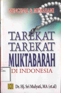 Image of Mengenal dan Memahami Tarekat Tarekat Muktarabah Di Indonesia