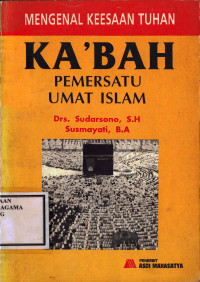 Image of Mengenal Keesaan Tuhan Ka'bah Pemersatu Umat Islam