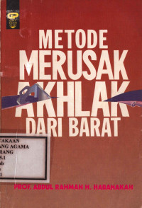 Image of Metode Merusak Akhlak dari Barat