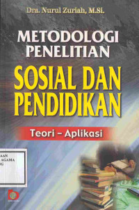 Image of Metodologi Penelitian Sosial dan Pendidikan: Teori - Aplikasi