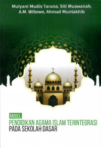 Image of Model Pendidikan Agama Islam Terintegrasi pada Sekolah Dasar
