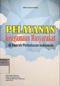 Image of Pelayanan keagamaan masyarakat di daerah perbatasan indonesia