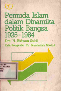 Image of Pemuda Islam dalam Dinamika Politik Bangsa 1925-1984