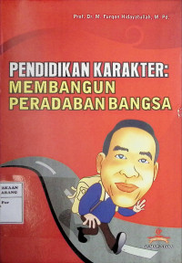 Image of Pendidikan Karakter : membangun peradaban bangsa