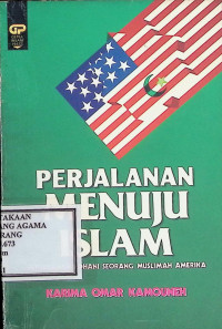 Image of Perjalanan Menuju Islam : Perjalanan rohani muslimah Amerika