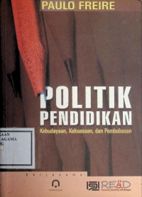 Image of Politik Pendidikan Kebudayaan, Kekuasaan ,Dan Pembebasan