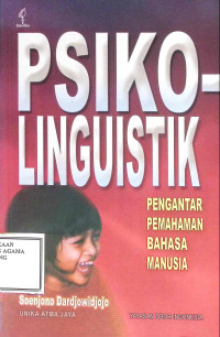 Image of Psiko Linguistik Pengantar Pemahaman Bahasa manusia