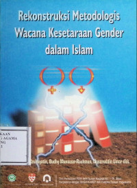 Image of Rekonstruksi Metodologis Wacana Kesetaraan Gender dalam Islam