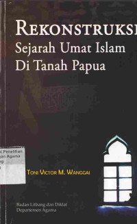 Image of Rekonstruksi sejarah Umat Islam Di Tanah Papua