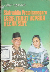 Image of Sjafruddin Prawinegara : Lebih Takut Kepada Allah