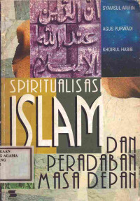 Image of Spiritualisasi Islam dan peradaban masa depan