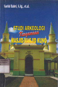 Image of Studi Arkeologi Keagamaan Masjid-masjid Kuno