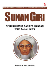 Image of Sunan Giri: sejarah hidup dan perjuangan wali tanah jawa
