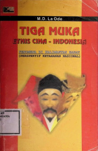 Image of Tiga Muka : Etnis Cina - Indonesia