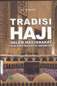 Image of Tradisi Haji Dalam Masyarakat Beberapa Daerah Di Indonesia