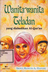 Image of Wanita-wanita Teladan yang Diabadikan Al-Qur'an